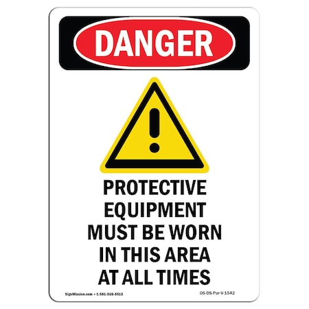 OSHA Danger Sign, Protective Equipment, 14in X 10in Rigid Plastic